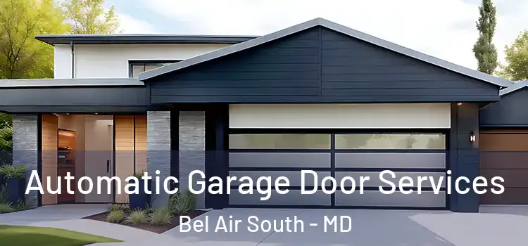  Automatic Garage Door Services Bel Air South - MD
