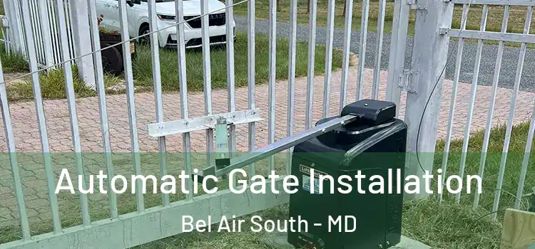 Automatic Gate Installation Bel Air South - MD