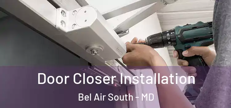 Door Closer Installation Bel Air South - MD