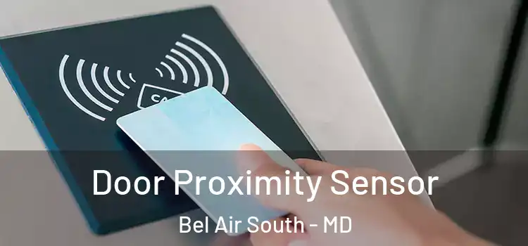  Door Proximity Sensor Bel Air South - MD