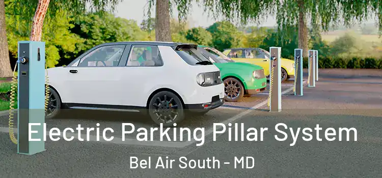  Electric Parking Pillar System Bel Air South - MD