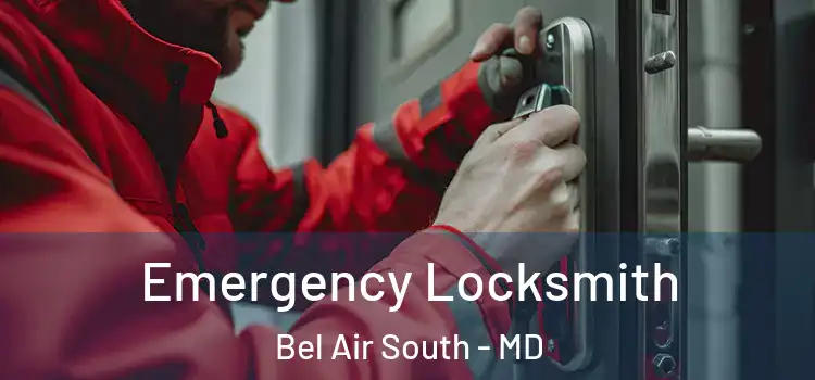  Emergency Locksmith Bel Air South - MD