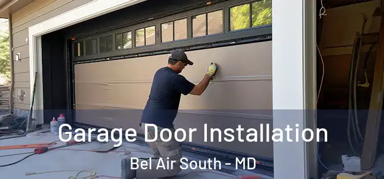  Garage Door Installation Bel Air South - MD