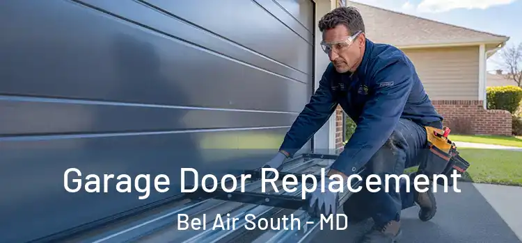  Garage Door Replacement Bel Air South - MD