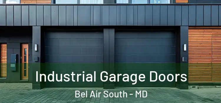  Industrial Garage Doors Bel Air South - MD