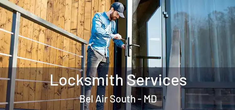 Locksmith Services Bel Air South - MD