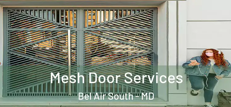  Mesh Door Services Bel Air South - MD