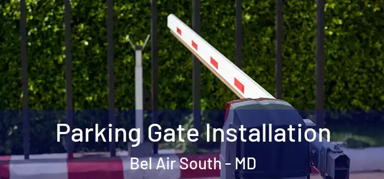  Parking Gate Installation Bel Air South - MD
